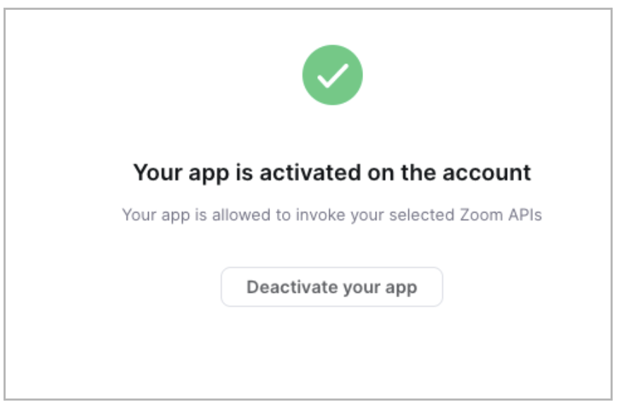 Confirmation message indicating app activation and permission to use Zoom APIs.